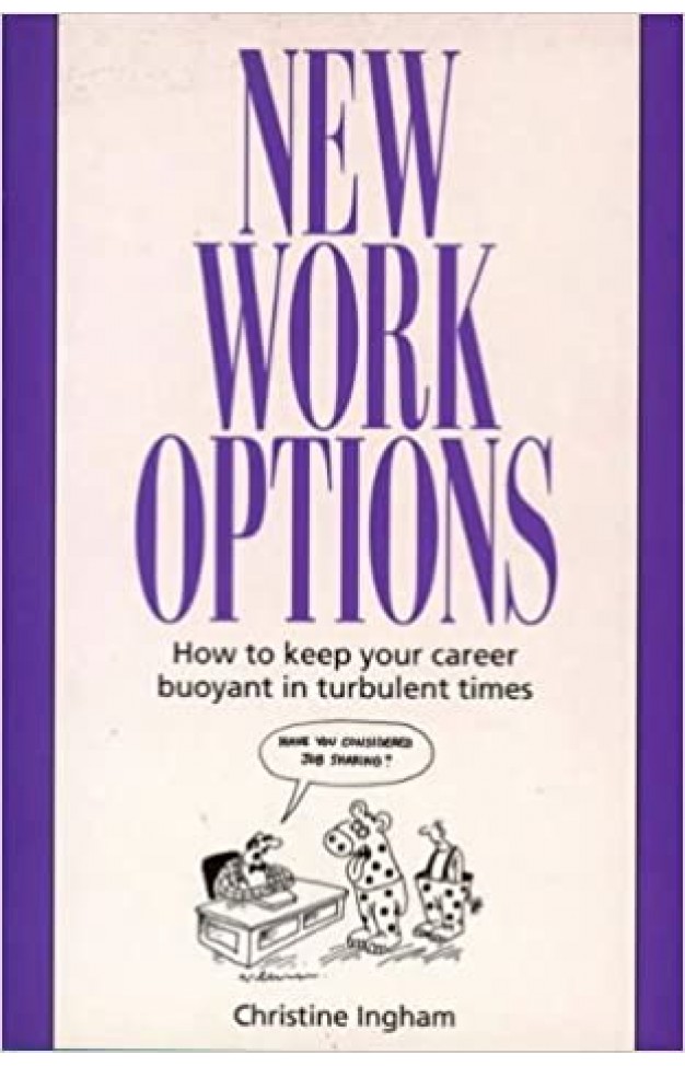 New Work Options - How to Keep Your Career Buoyant in Turbulent Times